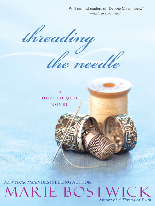 Title details for Threading the Needle by Marie Bostwick - Wait list